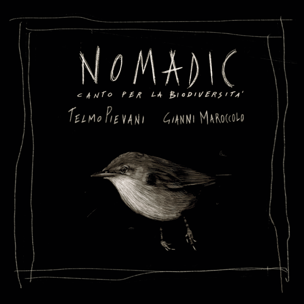 NOMADIC - Canto per la biodiversità, di Telmo Pievani e Gianni Maroccolo. Doppio CD pubblicato da Ala Bianca