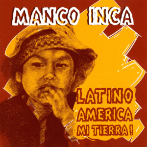 ABR128553831-2 Latino America mi tierra! di Manco Inca