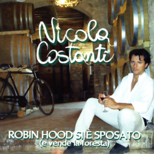 ABR128553891-2 Robin Hood si è sposato (e vende la foresta) di Nicola Costanti