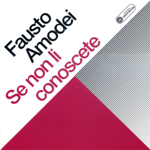 BR 128553723-2 Se non li conoscete di Fausto Amodei