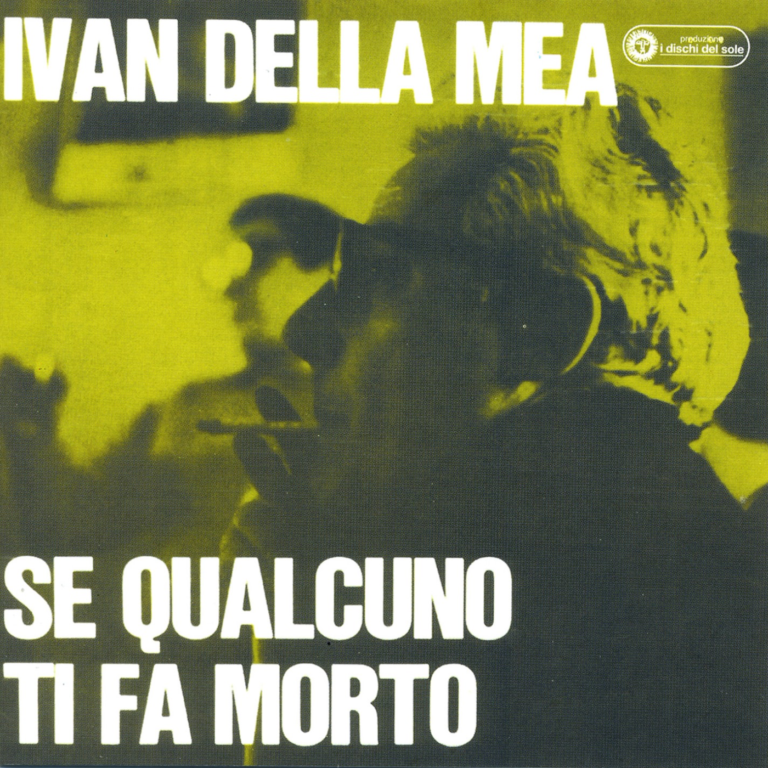 BR 128553761-2 Se qualcuno ti fà morto di Ivan Della Mea