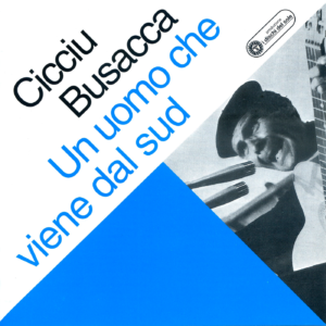 BR 128553762-2 Un uomo che viene dal sud di Cicciu Busacca